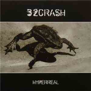 32Crash - Hyperreal download free 32Crash - Hyperreal download mp3 flac