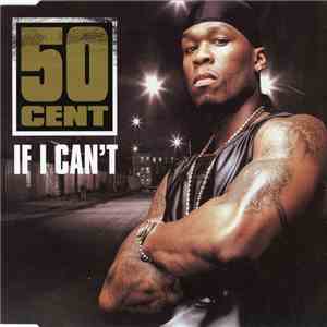 50 Cent - If I Can't download mp3 flac