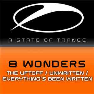 8 Wonders - The Liftoff / Unwritten / Everything's Been Written download free 8 Wonders - The Liftoff / Unwritten / Everything's Been Written download mp3 flac