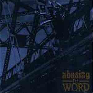 Abusing The Word - Abusing The Word download free