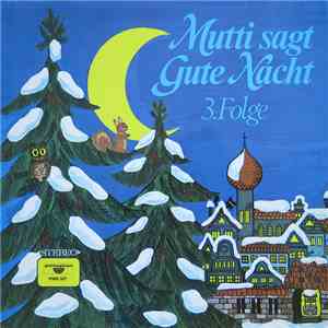 Adele Hoffmann, Die Märchenmusikanten - Mutti Sagt Gute Nacht 3. Folge download free Adele Hoffmann, Die Märchenmusikanten - Mutti Sagt Gute Nacht 3. Folge download mp3 flac