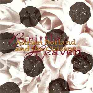 Adrian Borland And The Citizens - Brittle Heaven download free Adrian Borland And The Citizens - Brittle Heaven download mp3 flac