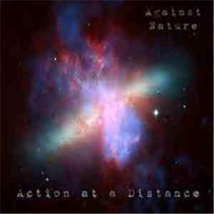 Against Nature - Action At A Distance / The First Rain download free Against Nature - Action At A Distance / The First Rain download mp3 flac