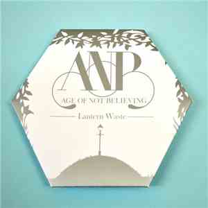 Age Of Not Believing - Lantern Waste download free Age Of Not Believing - Lantern Waste download mp3 flac