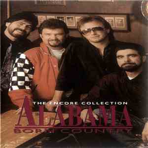 Alabama - Born Country The Encore Collection download mp3 flac
