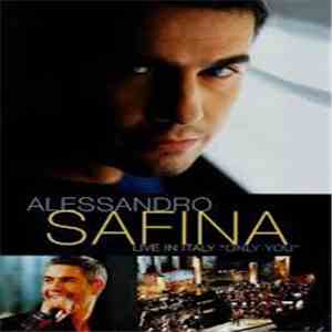 Alessandro Safina - Live In Italy "Only You" download free
