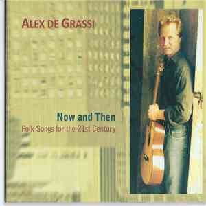 Alex de Grassi - Now And Then: Folksongs For The 21st Century download mp3 flac