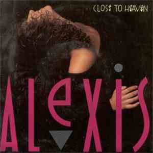 Alexis - Close To Heaven download free