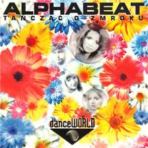 Alphabeat  - Tańcząc O Zmroku download free