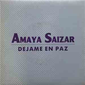 Amaya Saizar - Déjame En Paz download mp3 flac