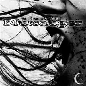 Amir Razanica & ReneHell - Blutsauger download free