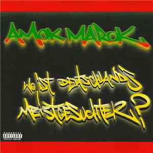 Amok Marok - Wo Ist Deutschlands Meistgesuchter? download mp3 flac