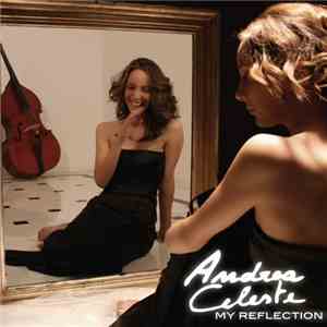 Andrea Celeste - My Reflection download free