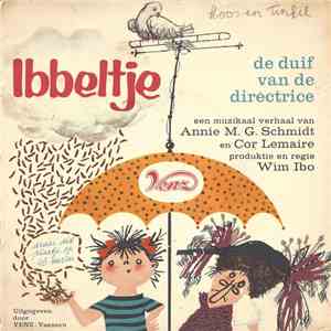 Annie M.G. Schmidt, Cor Lemaire, Wim Ibo - Ibbeltje II - De Duif Van De Directrice download free
