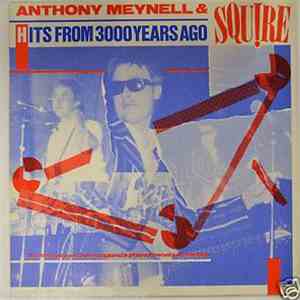Anthony Meynell & Squire - Hits From 3000 Years Ago download free Anthony Meynell & Squire - Hits From 3000 Years Ago download mp3 flac