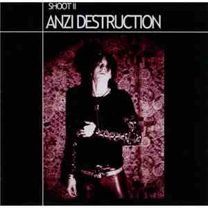Anzi Destruction - Shoot II download free Anzi Destruction - Shoot II download mp3 flac