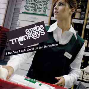 Arctic Monkeys - I Bet You Look Good On The Dancefloor download mp3 flac