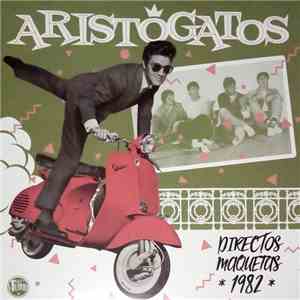 Aristogatos - Directos Maquetas 1982 download mp3 flac