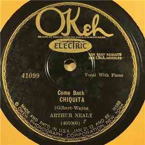Arthur Nealy - Come Back Chiquita / Lonely Little Bluebird download free