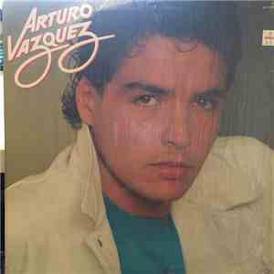 Arturo Vazquez - Arturo Vazquez download free Arturo Vazquez - Arturo Vazquez download mp3 flac