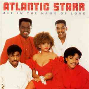 Atlantic Starr - All In The Name Of Love download mp3 flac