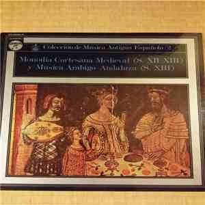 Atrium Musicae, Orquesta Marroquí De Tetuán - Monodia Cortesana Medieval (Siglos Xll-Xlll) Musica Arabigo-Andaluza (SigloXlll) download free