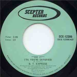 B. T. Express - Do It ('Til You're Satisfied) download free