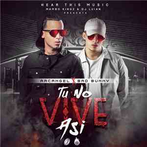 Bad Bunny, Arcángel - Tu No Vives Asi download free Bad Bunny, Arcángel - Tu No Vives Asi download mp3 flac