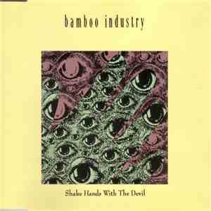 Bamboo Industry - Shake Hands With The Devil download free Bamboo Industry - Shake Hands With The Devil download mp3 flac