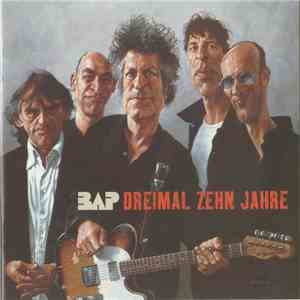 BAP - Dreimal Zehn Jahre download free