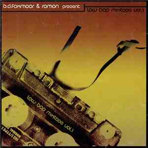 B.D. Foxmoor, Ramon  - B.D Foxmoor & Ramon Present: Low Bap Mixtape Vol. 1 download mp3 flac