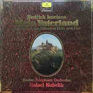 Bedřich Smetana - Boston Symphony Orchestra, Rafael Kubelik - Mein Vaterland download mp3 flac