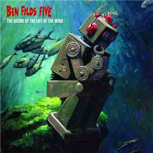 Ben Folds Five - The Sound Of The Life Of The Mind download mp3 flac