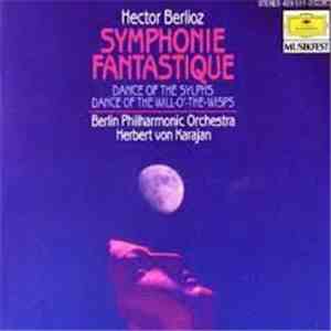 Berlioz · Berliner Philharmoniker · Herbert von Karajan - Symphonie Fantastique download mp3 flac