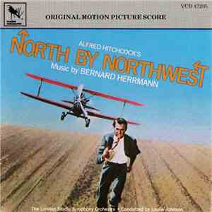 Bernard Herrmann · Laurie Johnson · The London Studio Symphony Orchestra - Alfred Hitchcock's North By Northwest (Original Motion Picture Score) download free Bernard Herrmann · Laurie Johnson · The London Studio Symphony Orchestra - Alfred Hitchcock's North By Northwest (Original Motion Picture Score) download mp3 flac