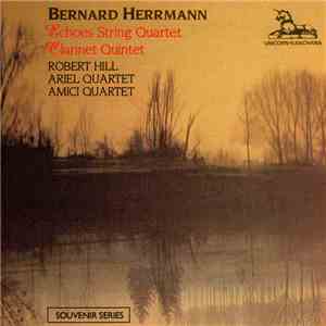 Bernard Herrmann - Robert Hill - Echoes String Quartet / Clarinet Quintet download mp3 flac