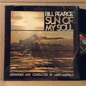 Bill Pearce, Larry Mayfield - Sun Of My Soul download mp3 flac