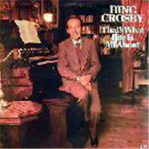 Bing Crosby - That's What Life Is All About download free