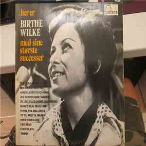 Birthe Wilke - Her Er Birthe Wilke download free Birthe Wilke - Her Er Birthe Wilke download mp3 flac