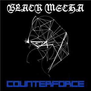 Black Mecha - Counterforce download free Black Mecha - Counterforce download mp3 flac