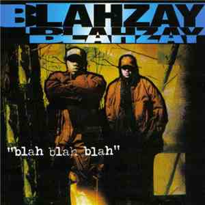 Blahzay Blahzay - Blah Blah Blah download free