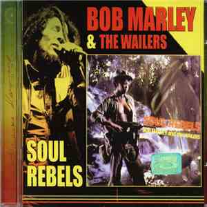 Bob Marley & The Wailers - Soul Rebels download mp3 flac