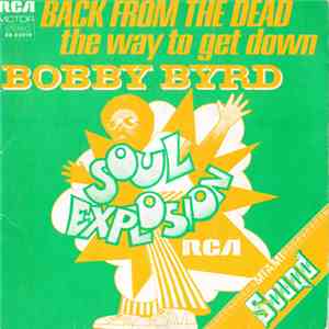 Bobby Byrd - Back From The Dead / The Way To Get Down download free Bobby Byrd - Back From The Dead / The Way To Get Down download mp3 flac