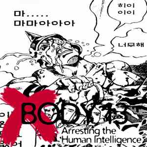 Body 13 - #076: Arresting The Human Intelligence download free Body 13 - #076: Arresting The Human Intelligence download mp3 flac