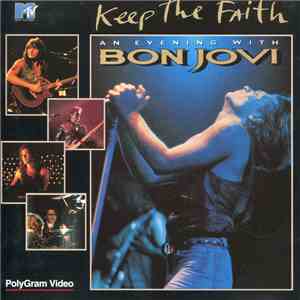 Bon Jovi - Keep The Faith - An Evening With Bon Jovi download free Bon Jovi - Keep The Faith - An Evening With Bon Jovi download mp3 flac