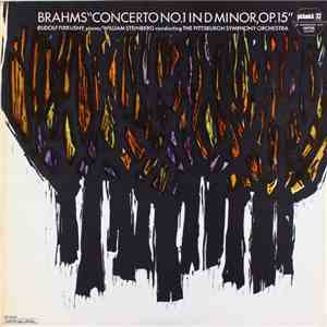 Brahms / Rudolf Firkušný, William Steinberg, The Pittsburgh Symphony Orchestra - Piano Concerto No. 1 In D Minor Op. 15 download free Brahms / Rudolf Firkušný, William Steinberg, The Pittsburgh Symphony Orchestra - Piano Concerto No. 1 In D Minor Op. 15 download mp3 flac