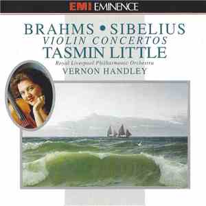 Brahms & Sibelius - Tasmin Little, Royal Liverpool Philharmonic Orchestra, Vernon Handley - Brahms & Sibelius Violin Concertos download mp3 flac