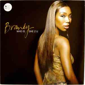 Brandy - Who Is She 2 U download free Brandy - Who Is She 2 U download mp3 flac