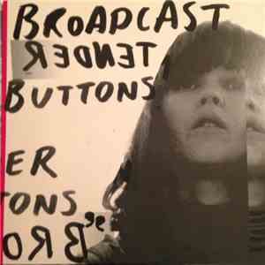 Broadcast - Tender Buttons download free