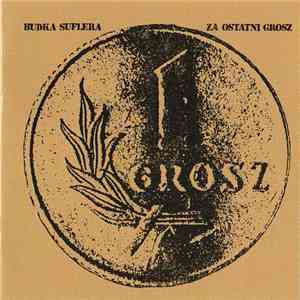 Budka Suflera - Za Ostatni Grosz download mp3 flac